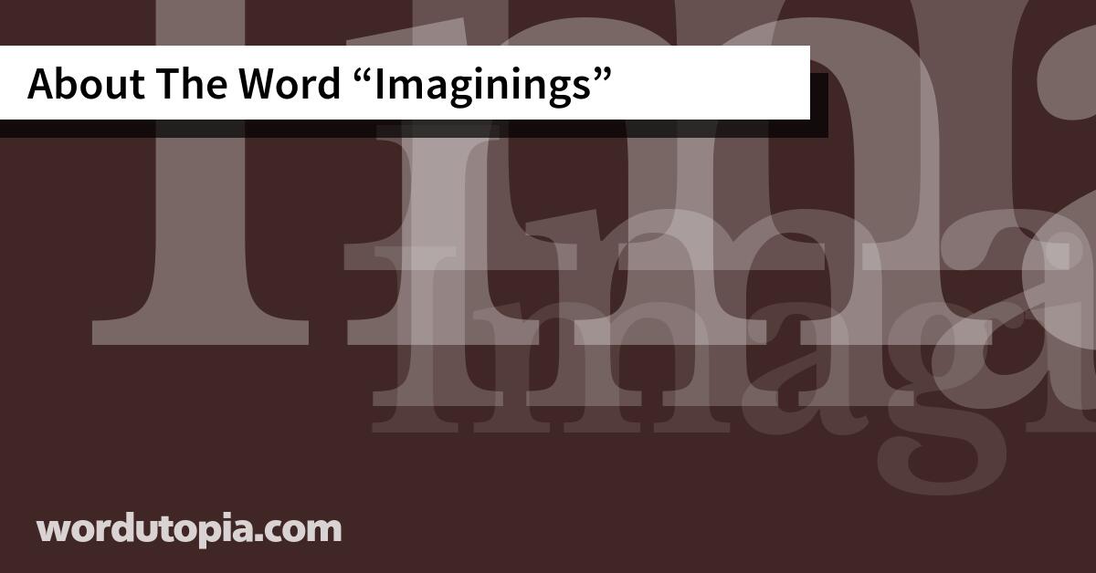 About The Word Imaginings