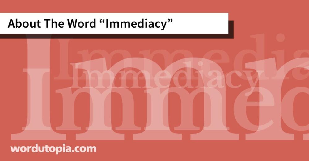 About The Word Immediacy