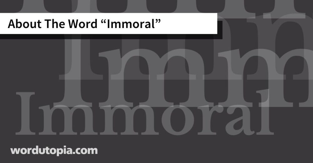 About The Word Immoral