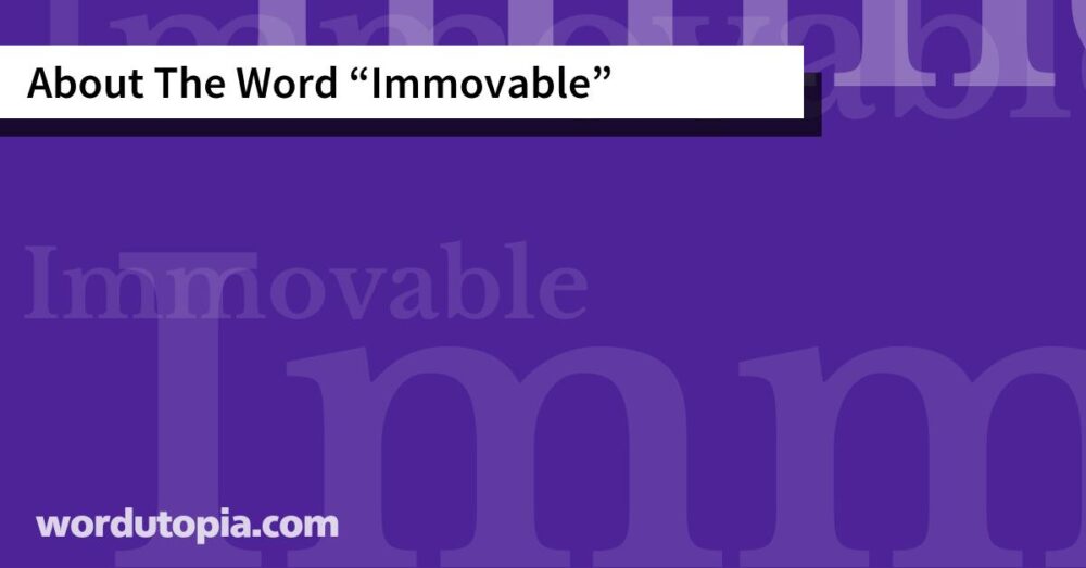 About The Word Immovable