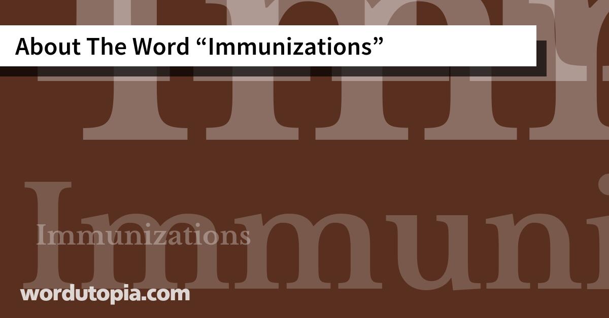 About The Word Immunizations