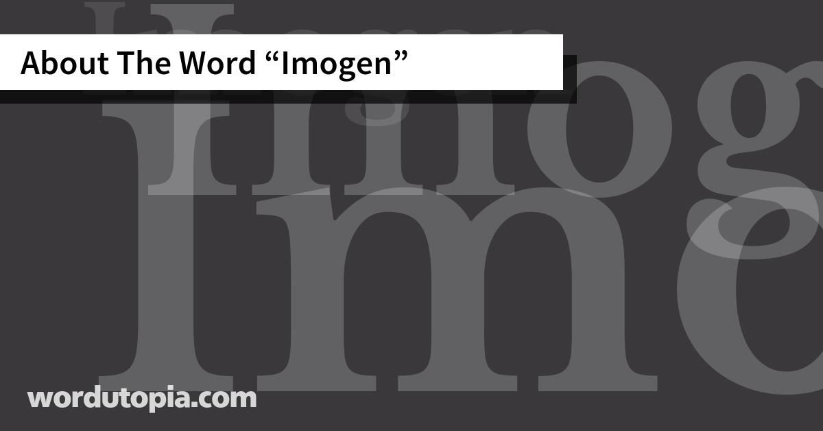 About The Word Imogen