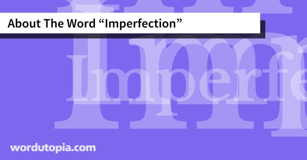 About The Word Imperfection