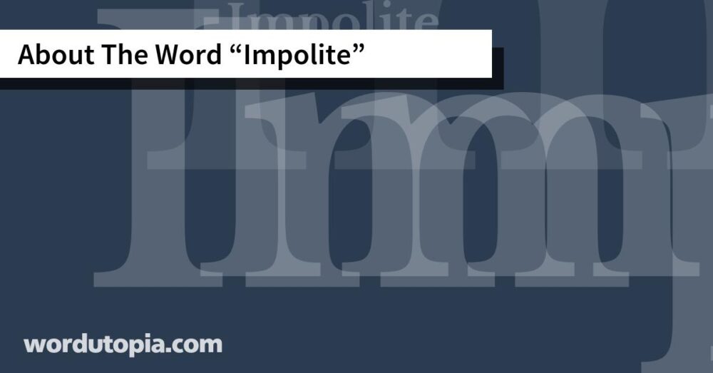 About The Word Impolite