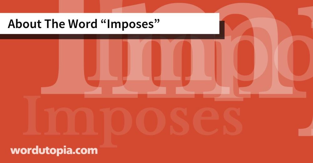 About The Word Imposes
