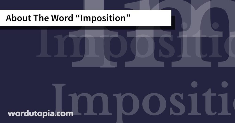 About The Word Imposition
