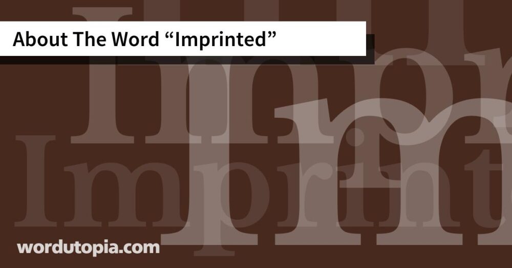 About The Word Imprinted
