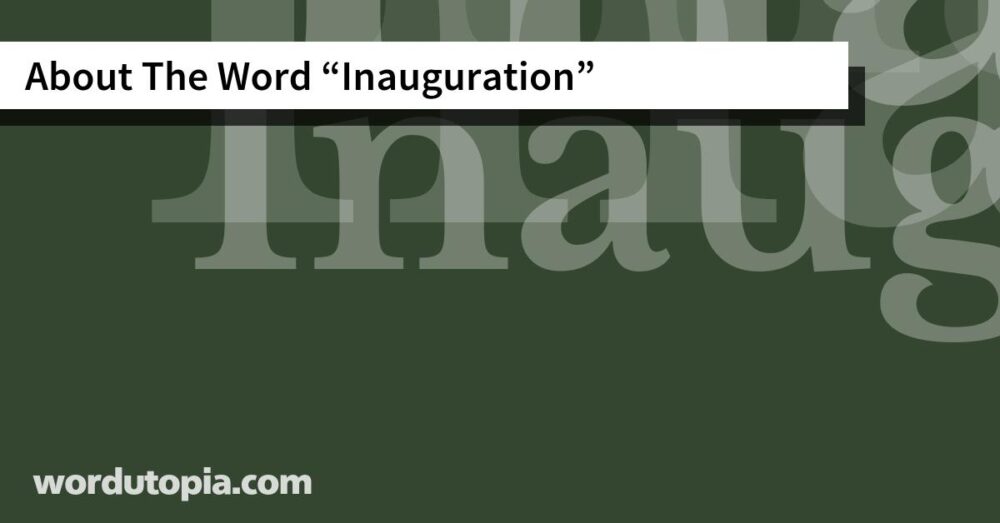 About The Word Inauguration