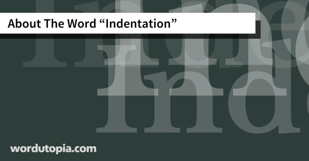 About The Word Indentation