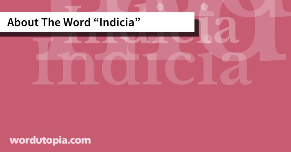 About The Word Indicia