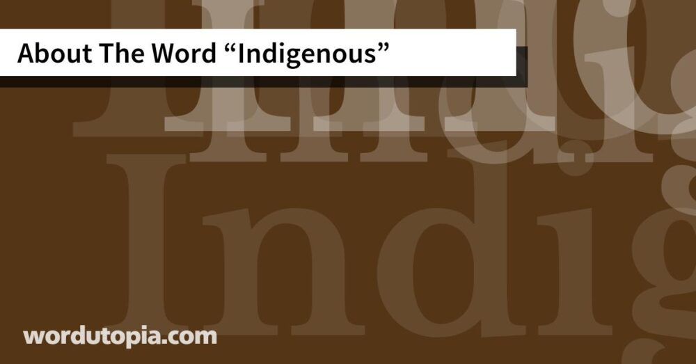 About The Word Indigenous