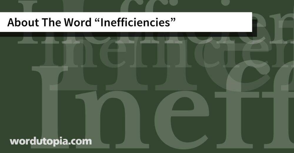 About The Word Inefficiencies