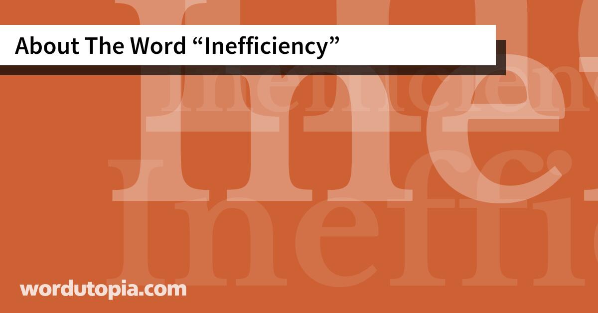 About The Word Inefficiency