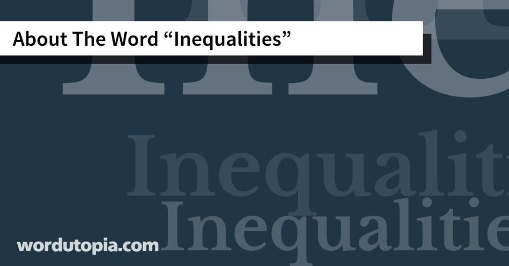 About The Word Inequalities