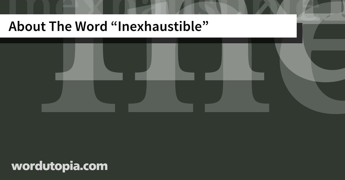 About The Word Inexhaustible