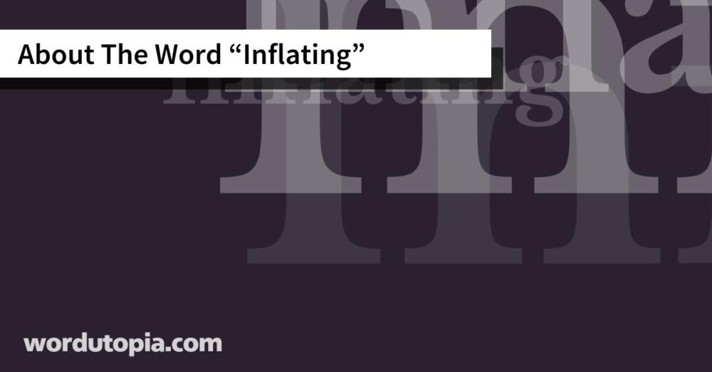 About The Word Inflating