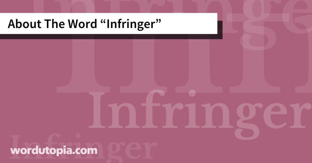 About The Word Infringer