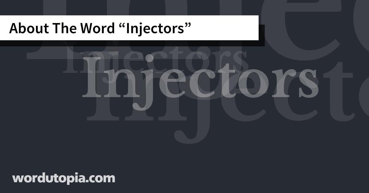 About The Word Injectors