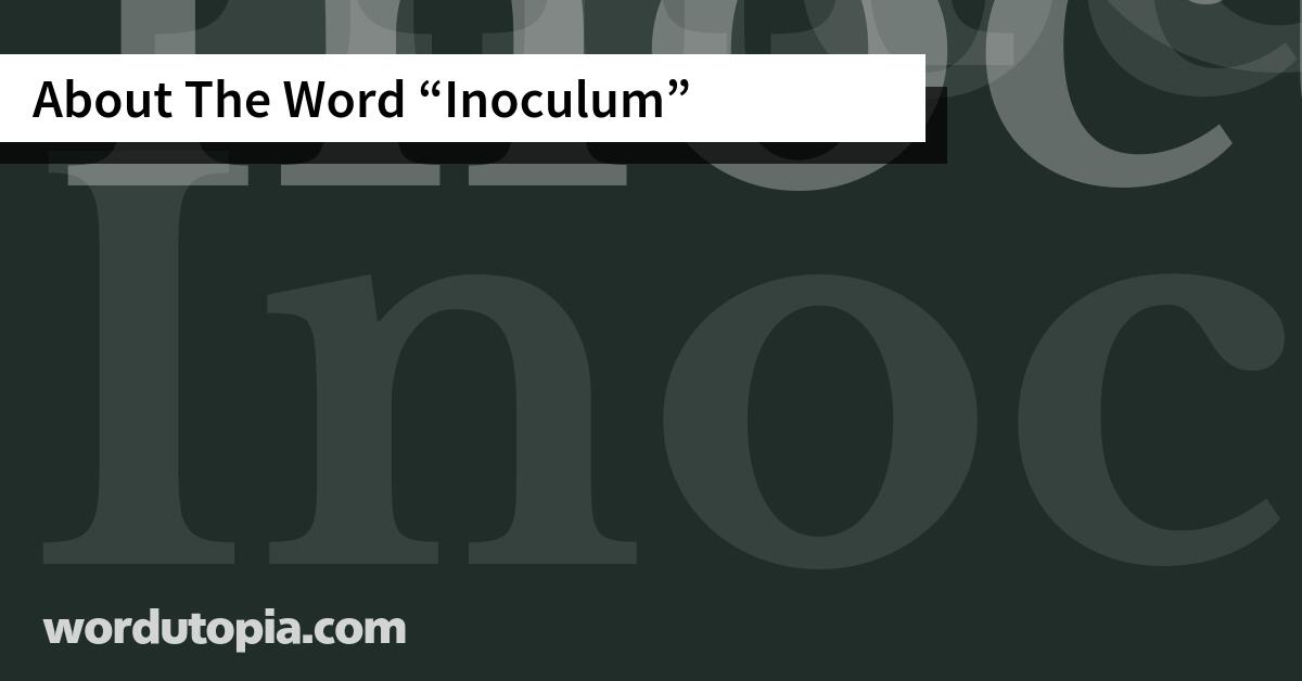 About The Word Inoculum