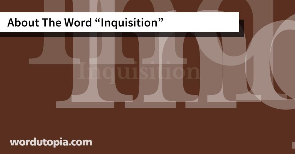 About The Word Inquisition