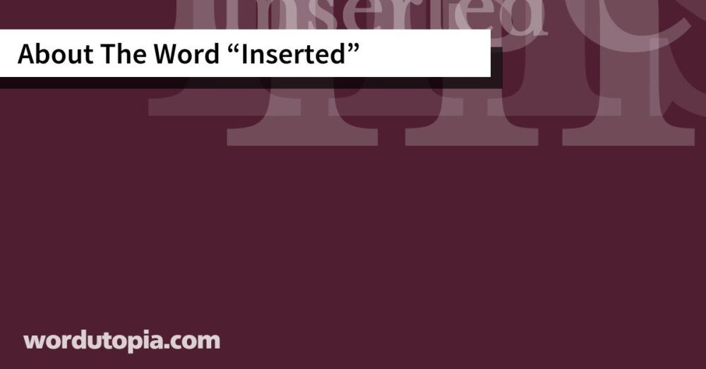 About The Word Inserted