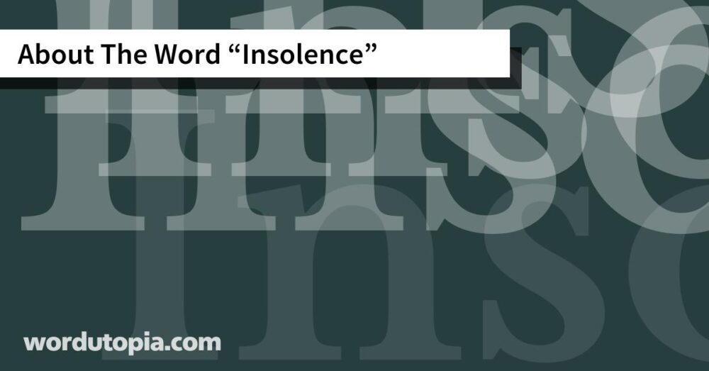 About The Word Insolence