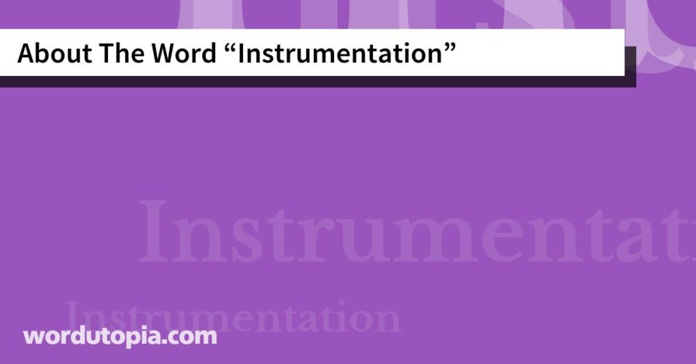 About The Word Instrumentation