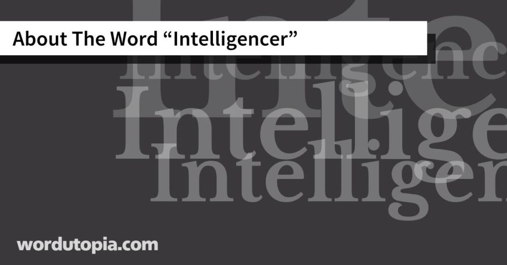 About The Word Intelligencer