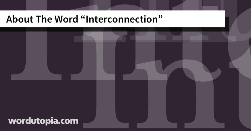 About The Word Interconnection