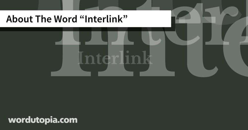 About The Word Interlink