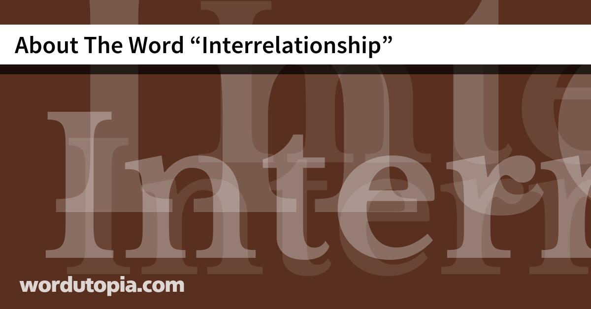 About The Word Interrelationship