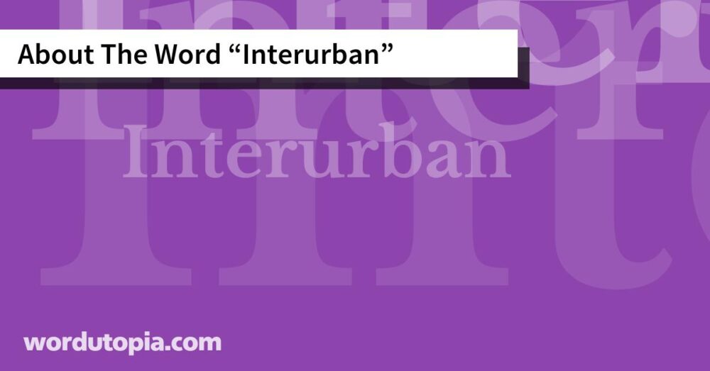 About The Word Interurban