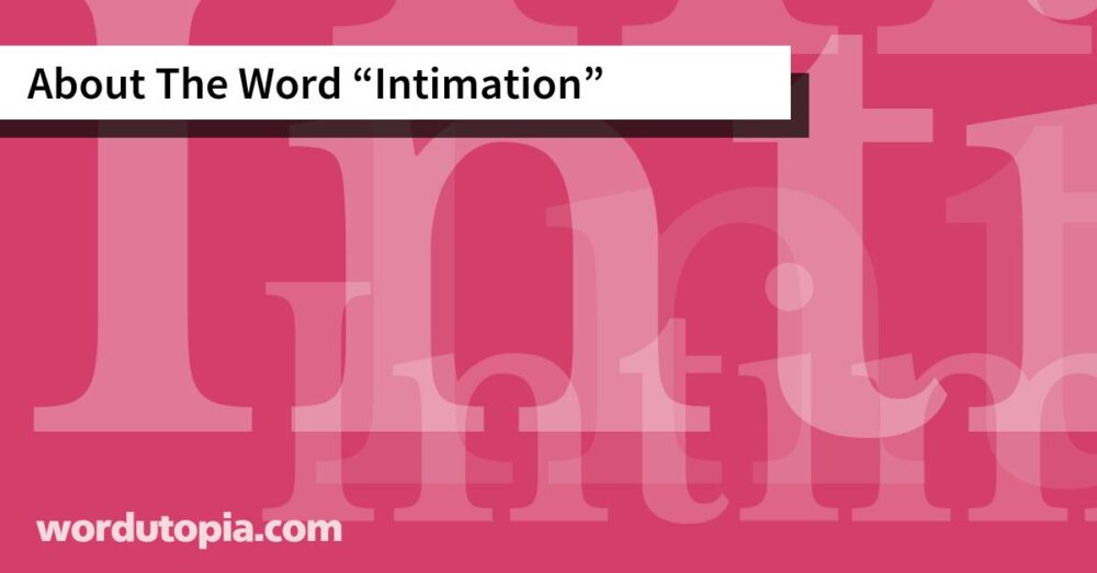 About The Word Intimation