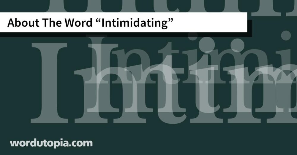 About The Word Intimidating