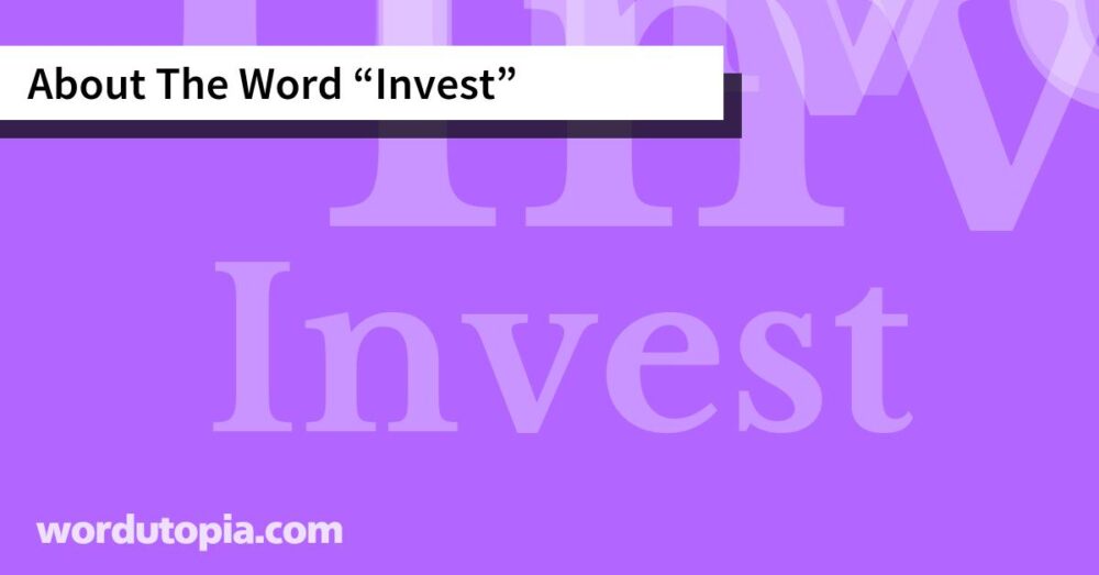 About The Word Invest