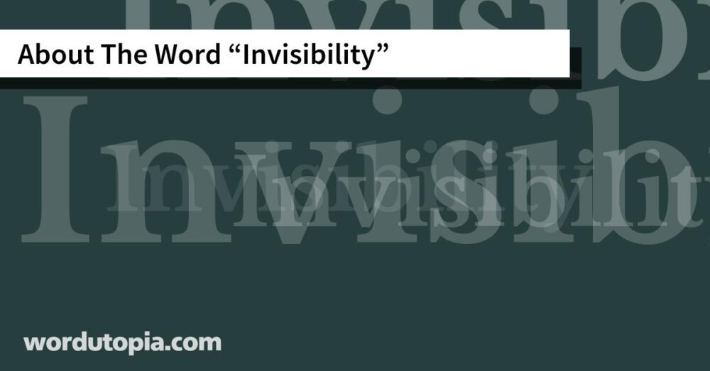 About The Word Invisibility