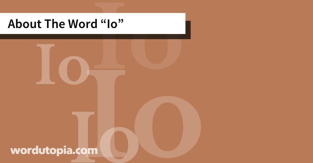 About The Word Io