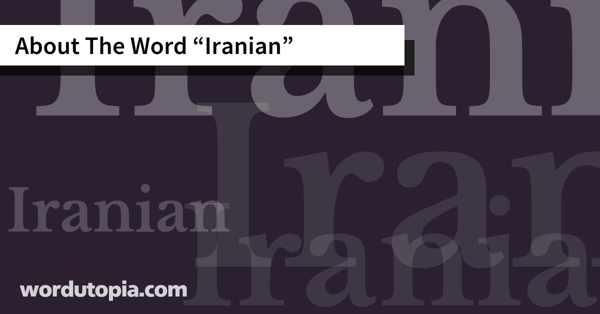 About The Word Iranian