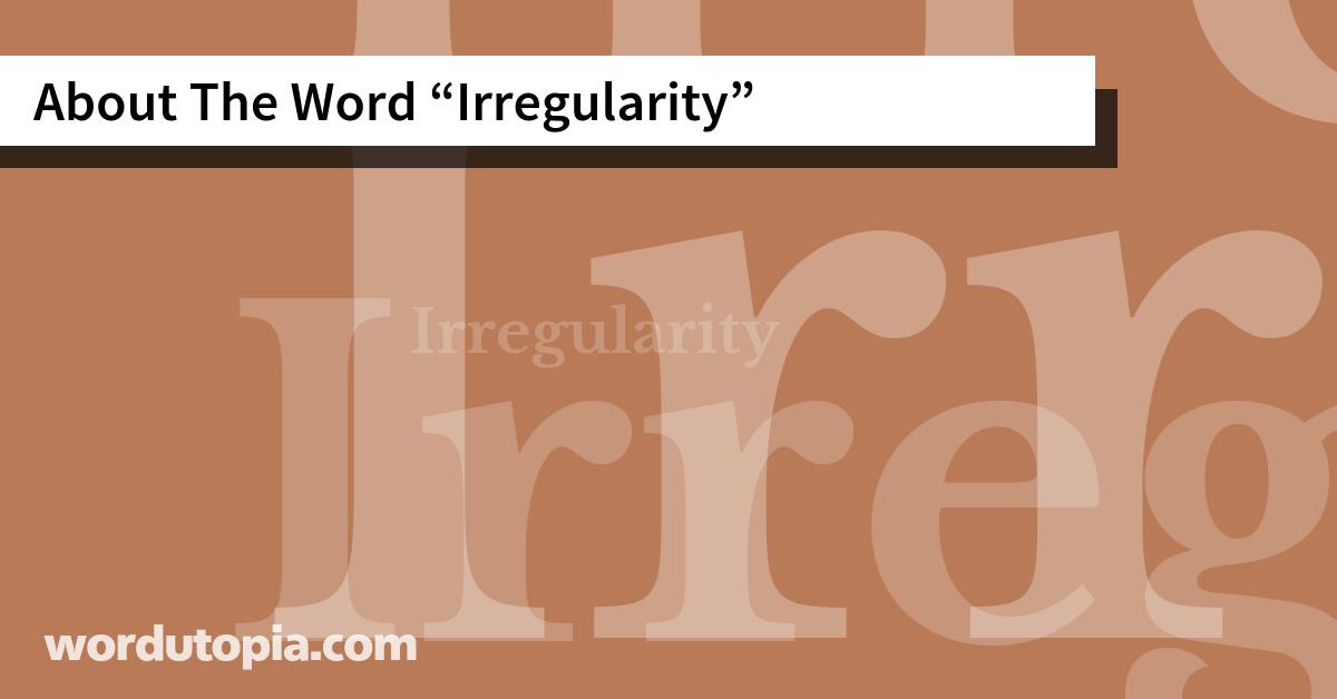 About The Word Irregularity