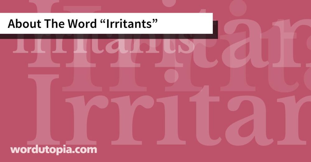 About The Word Irritants