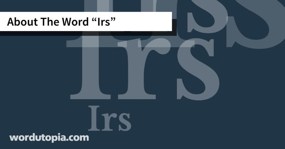 About The Word Irs