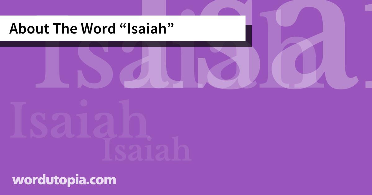 About The Word Isaiah