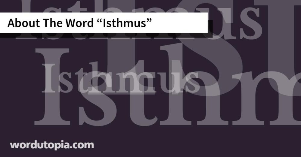 About The Word Isthmus