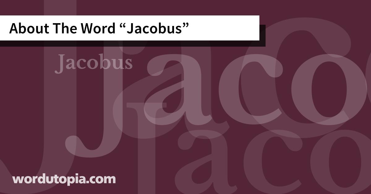 About The Word Jacobus