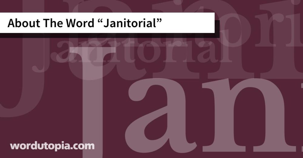 About The Word Janitorial