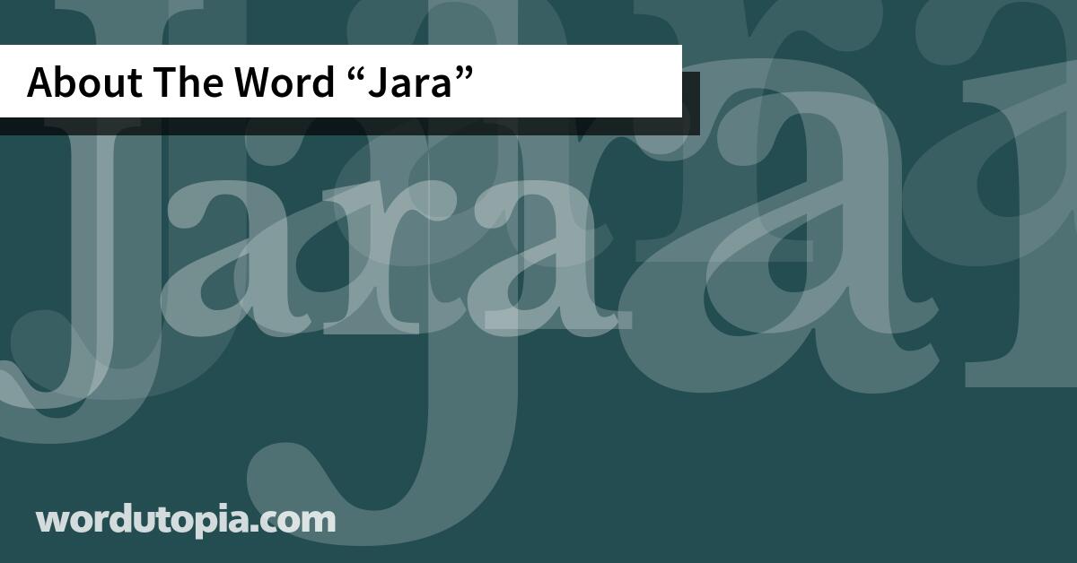 About The Word Jara