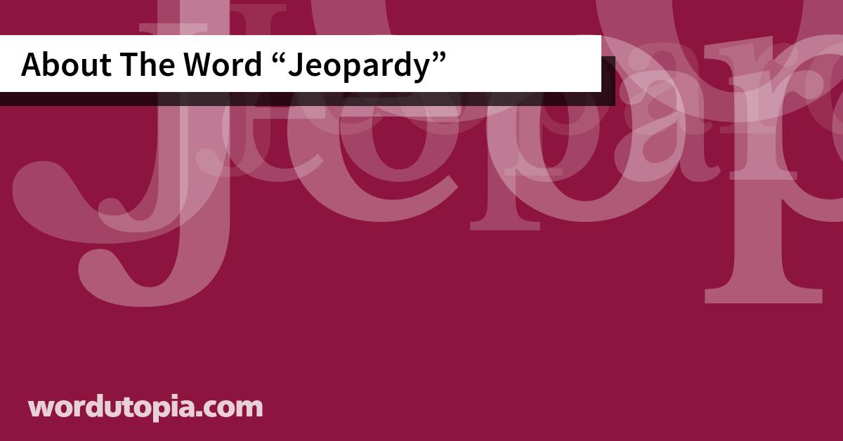 About The Word Jeopardy