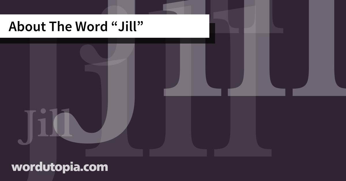 About The Word Jill
