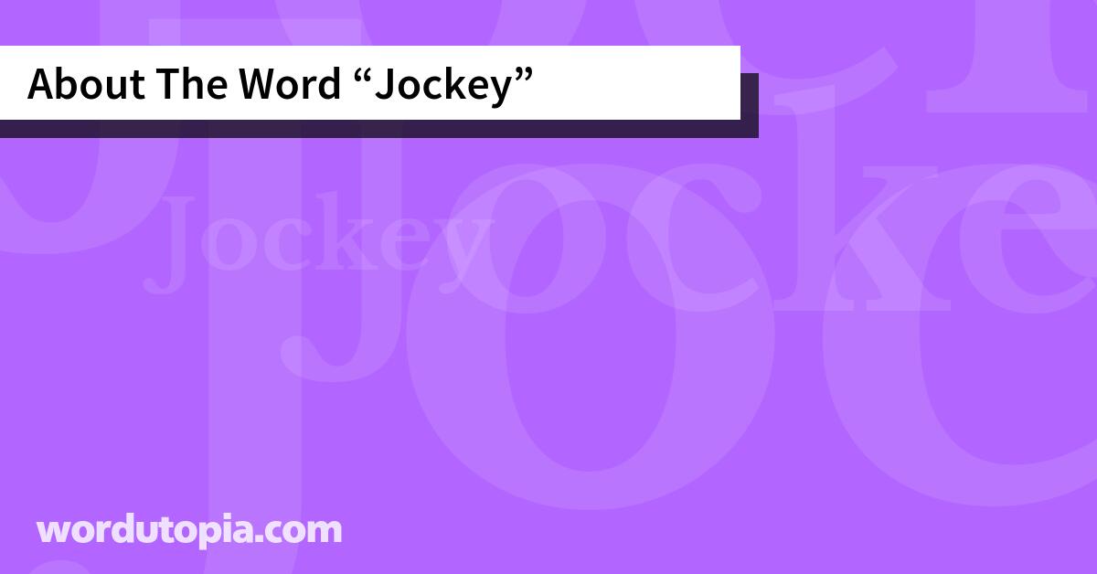 About The Word Jockey