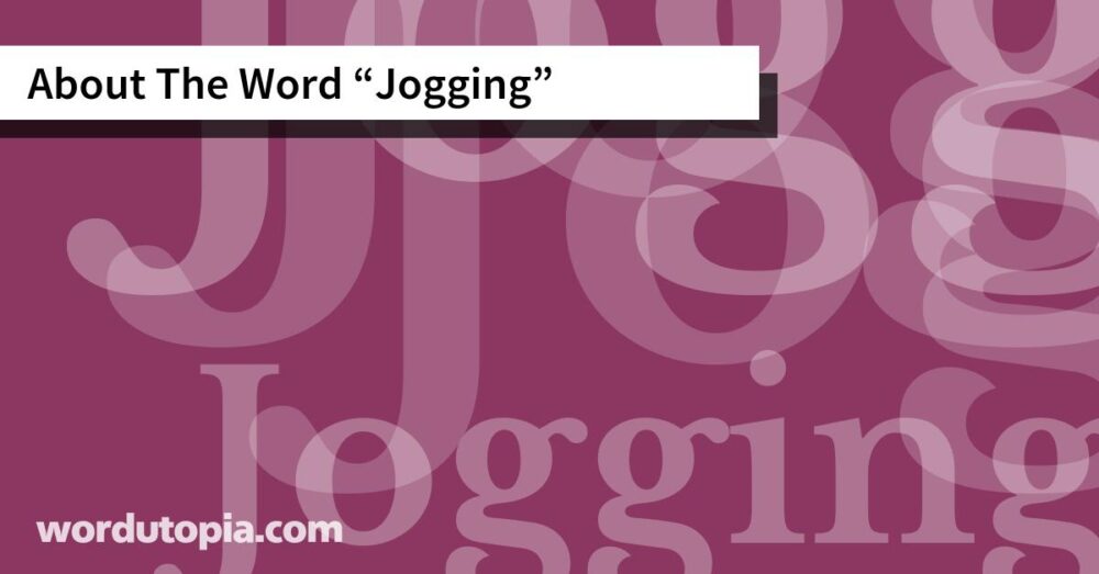 About The Word Jogging